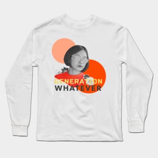 Generation Whatever Long Sleeve T-Shirt